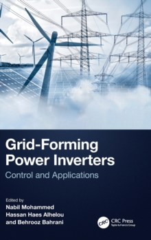 Grid-Forming Power Inverters : Control and Applications