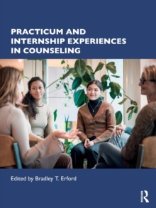 Practicum and Internship Experiences in Counseling