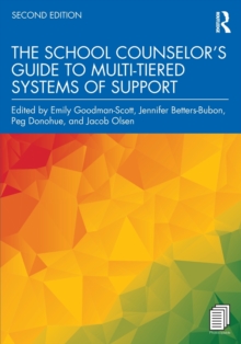 The School Counselors Guide to Multi-Tiered Systems of Support