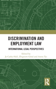 Discrimination and Employment Law : International Legal Perspectives