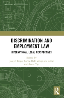 Discrimination and Employment Law : International Legal Perspectives