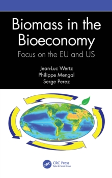 Biomass in the Bioeconomy : Focus on the EU and US