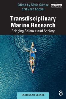 Transdisciplinary Marine Research : Bridging Science and Society