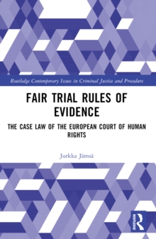 Fair Trial Rules of Evidence : The Case Law of the European Court of Human Rights