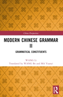 Modern Chinese Grammar II : Grammatical Constituents