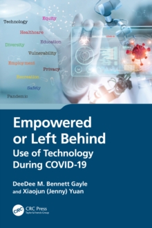 Empowered or Left Behind : Use of Technology During COVID-19