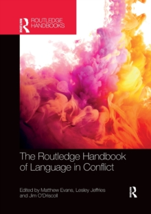 The Routledge Handbook of Language in Conflict