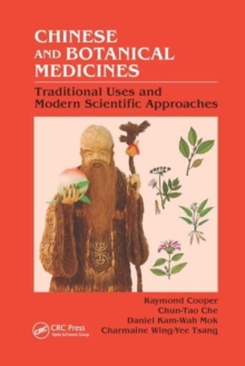 Chinese and Botanical Medicines : Traditional Uses and Modern Scientific Approaches