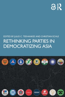 Rethinking Parties in Democratizing Asia