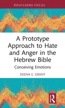 A Prototype Approach to Hate and Anger in the Hebrew Bible