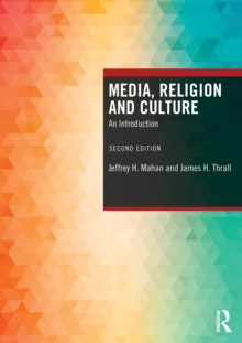 Media, Religion and Culture : An Introduction