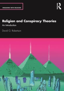 Religion and Conspiracy Theories : An Introduction