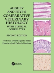 Aughey and Fryes Comparative Veterinary Histology with Clinical Correlates