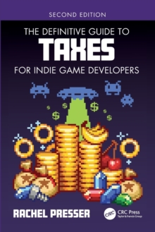 The Definitive Guide to Taxes for Indie Game Developers