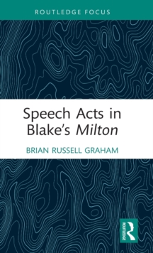 Speech Acts in Blakes Milton