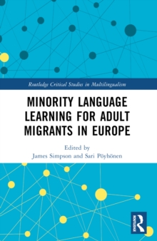 Minority Language Learning for Adult Migrants in Europe