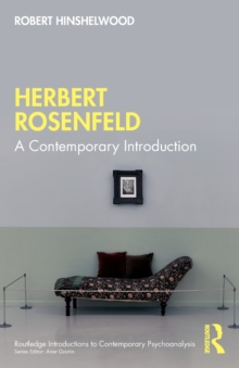 Herbert Rosenfeld : A Contemporary Introduction