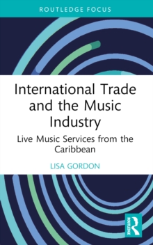 International Trade and the Music Industry : Live Music Services from the Caribbean