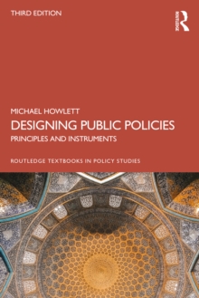 Designing Public Policies : Principles and Instruments