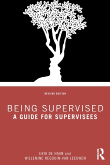 Being Supervised : A Guide for Supervisees