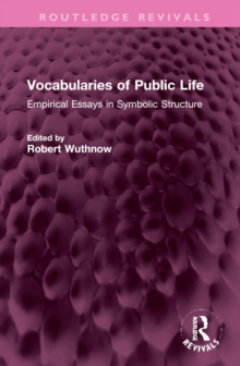 Vocabularies of Public Life : Empirical Essays in Symbolic Structure