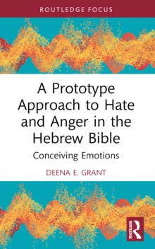 A Prototype Approach to Hate and Anger in the Hebrew Bible