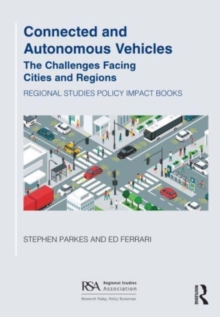 Connected and Autonomous Vehicles : The challenges facing cities and regions