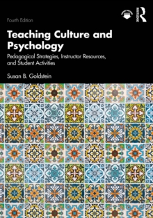 Teaching Culture and Psychology : Pedagogical Strategies, Instructor Resources, and Student Activities