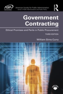 Government Contracting : Ethical Promises and Perils in Public Procurement