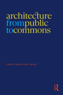 Architecture from Public to Commons