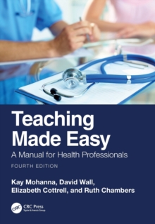 Teaching Made Easy : A Manual for Health Professionals