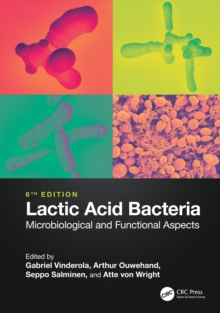 Lactic Acid Bacteria : Microbiological and Functional Aspects