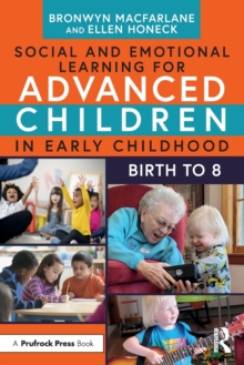 Social and Emotional Learning for Advanced Children in Early Childhood : Birth to 8