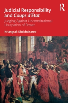 Judicial Responsibility and Coups dEtat : Judging Against Unconstitutional Usurpation of Power