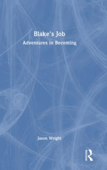 Blake's Job : Adventures in Becoming