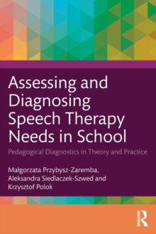 Assessing and Diagnosing Speech Therapy Needs in School : Pedagogical Diagnostics in Theory and Practice