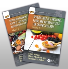Functional Foods and Nutraceuticals for Chronic Diseases : Two Volume Set