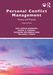 Personal Conflict Management : Theory and Practice