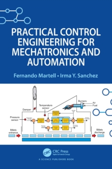 Practical Control Engineering for Mechatronics and Automation