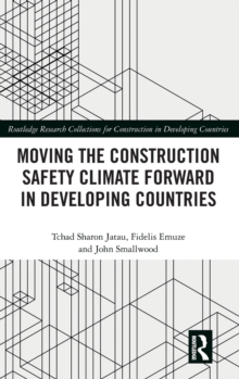 Moving the Construction Safety Climate Forward in Developing Countries