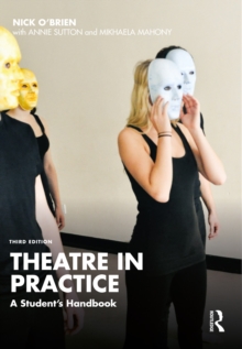 Theatre in Practice : A Student's Handbook