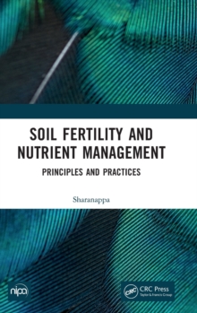 Soil Fertility and Nutrient Management : Principles and Practices