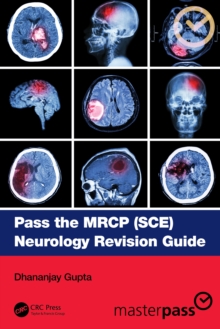 Pass the MRCP (SCE) Neurology Revision Guide