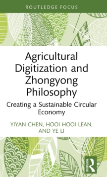 Agricultural Digitization and Zhongyong Philosophy : Creating a Sustainable Circular Economy