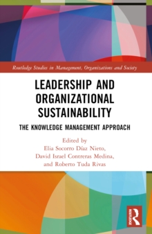 Leadership And Organizational Sustainability : The Knowledge Management Approach