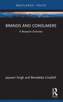 Brands and Consumers : A Research Overview