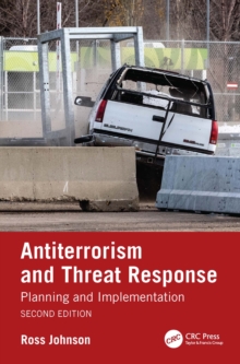 Antiterrorism and Threat Response : Planning and Implementation