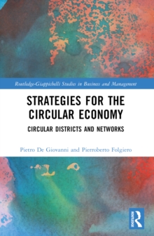 Strategies for the Circular Economy : Circular Districts and Networks