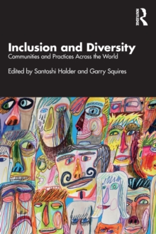 Inclusion and Diversity : Communities and Practices Across the World