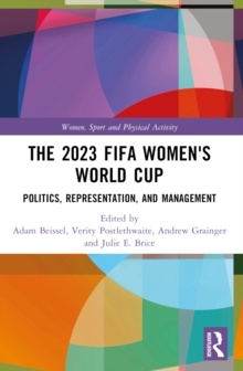 The 2023 FIFA Women's World Cup : Politics, Representation, and Management